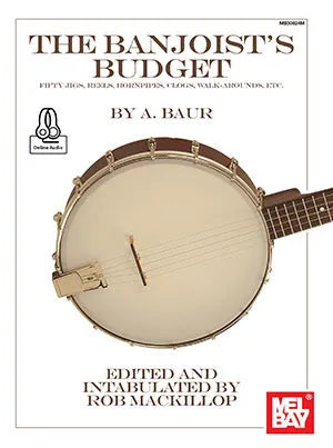 The Banjoist's Budget - Fifty Jigs, Reels, Hornpipes, Clogs, Walk-Arounds, Etc.